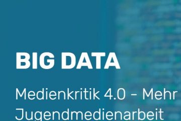 Big Data Medienkritik 4.0