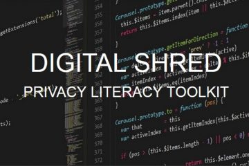 Digital Shred. Privacy Literacy Toolkit